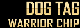 DOG TAG Warrior Chip
